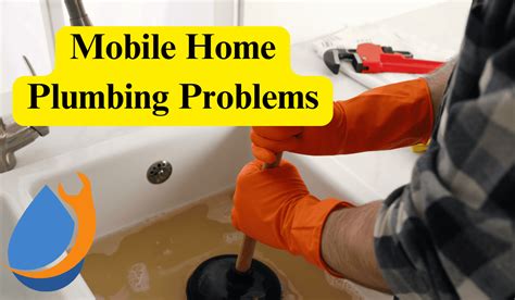 Mobile Home Plumbing Problems 